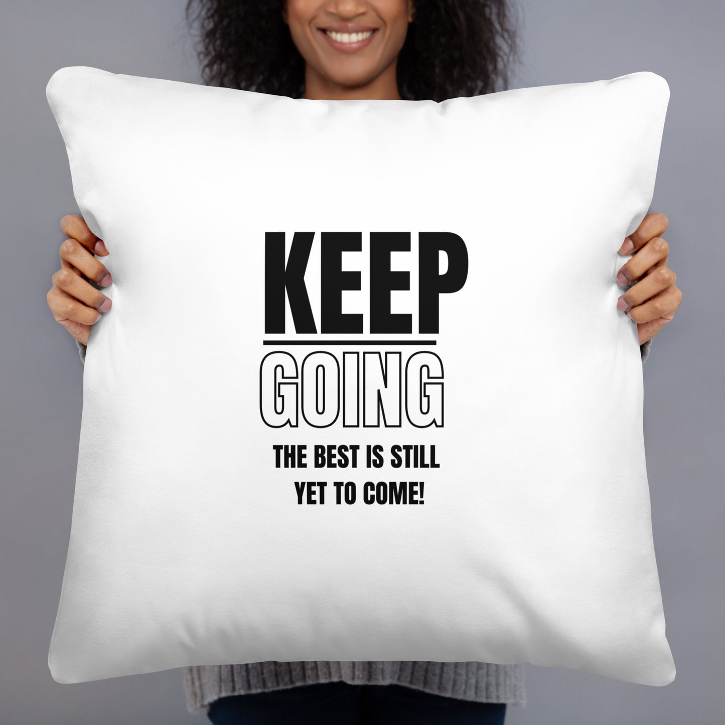 Basic Pillow-KEEP GOING