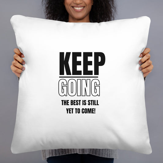 Basic Pillow-KEEP GOING