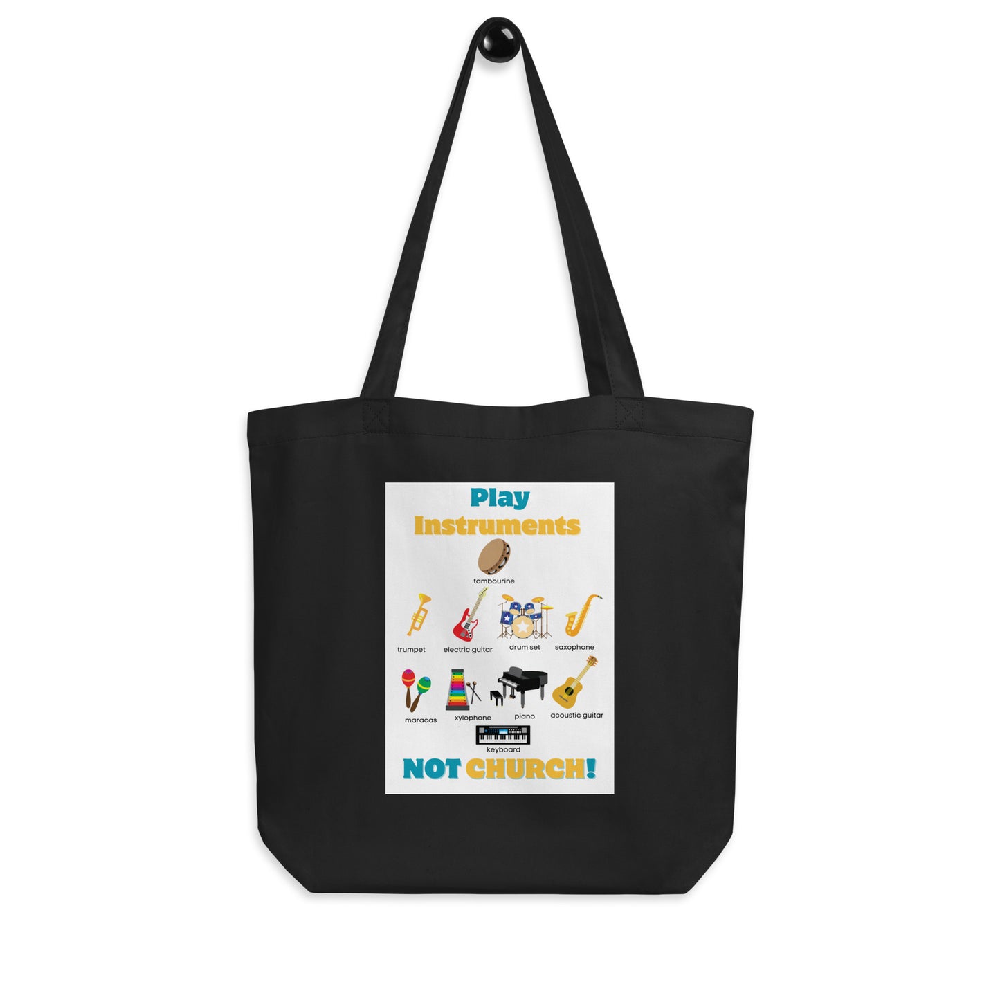 Eco Tote Bag-Play Instruments NOT CHURCH