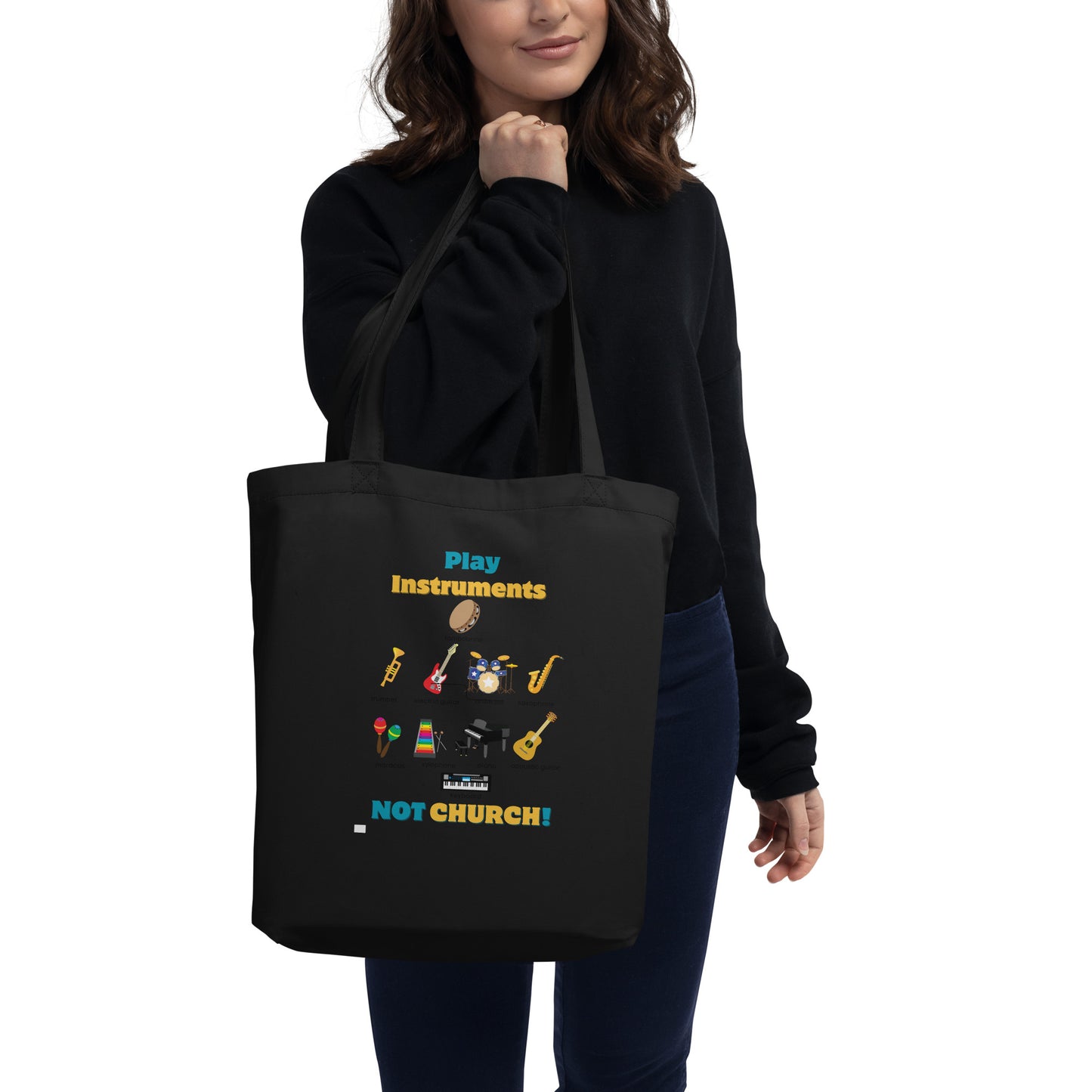 Eco Tote Bag-Play Instruments NOT CHURCH