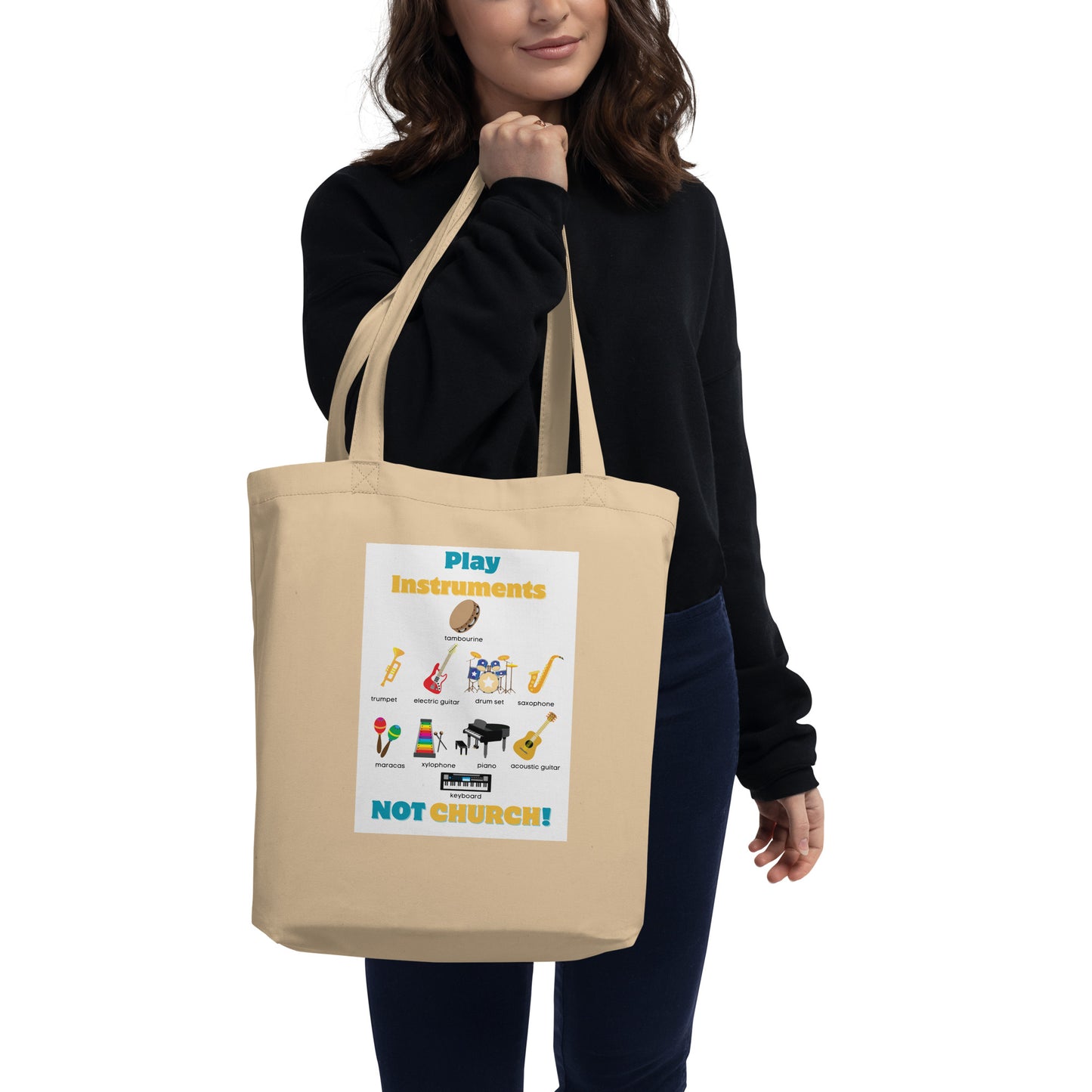 Eco Tote Bag-Play Instruments NOT CHURCH