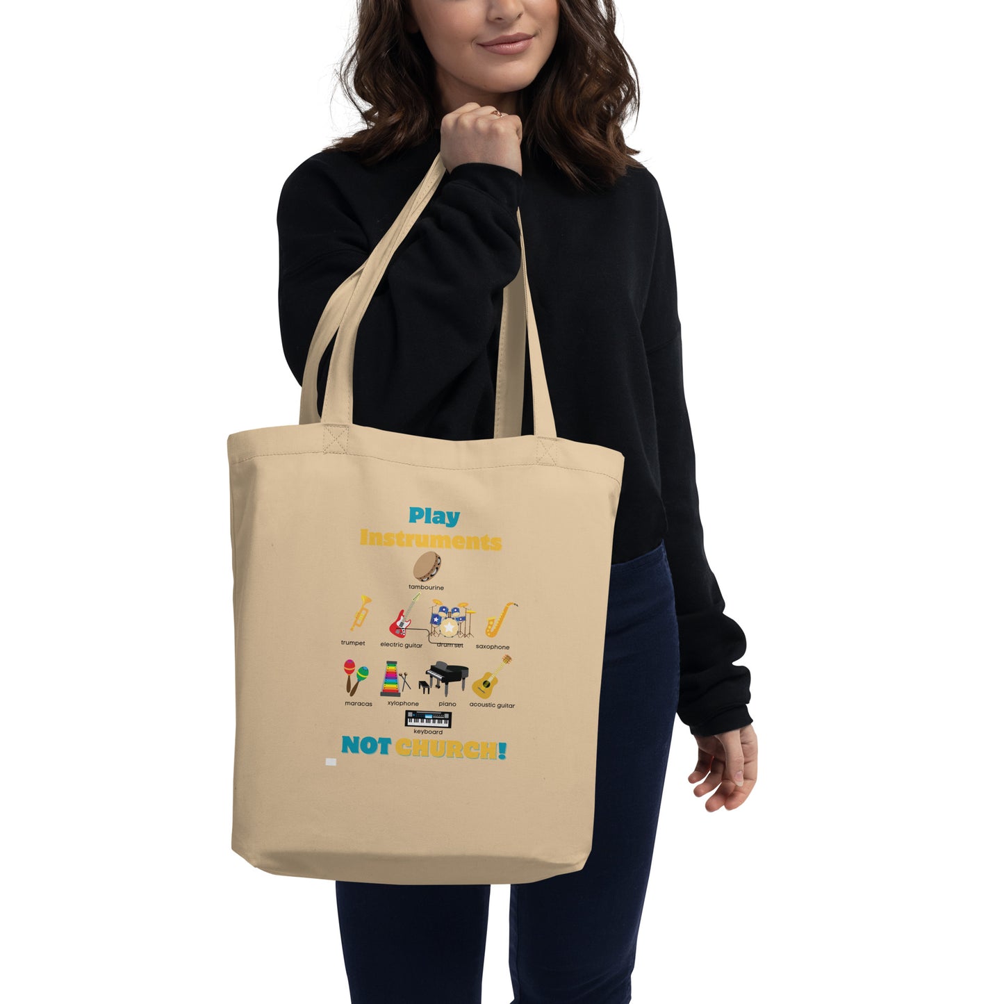 Eco Tote Bag-Play Instruments NOT CHURCH