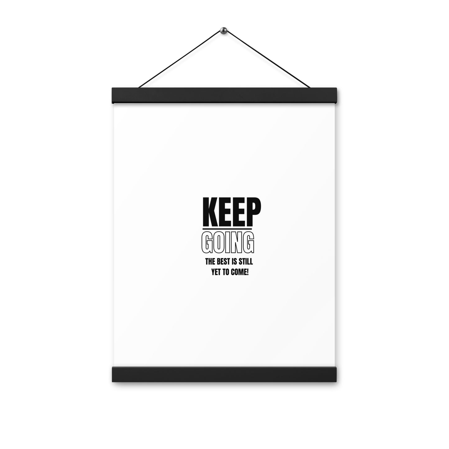 Poster WIth Hangers-KEEP GOING