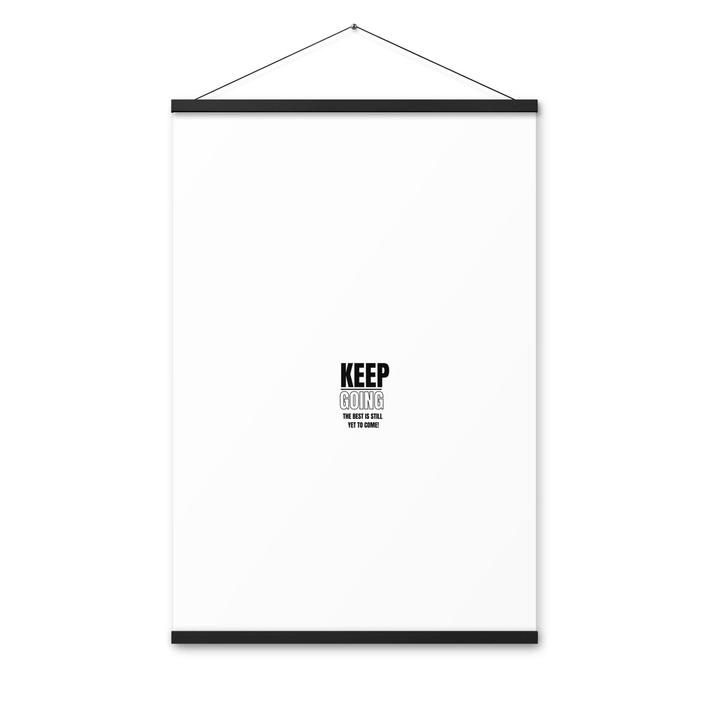 Poster WIth Hangers-KEEP GOING