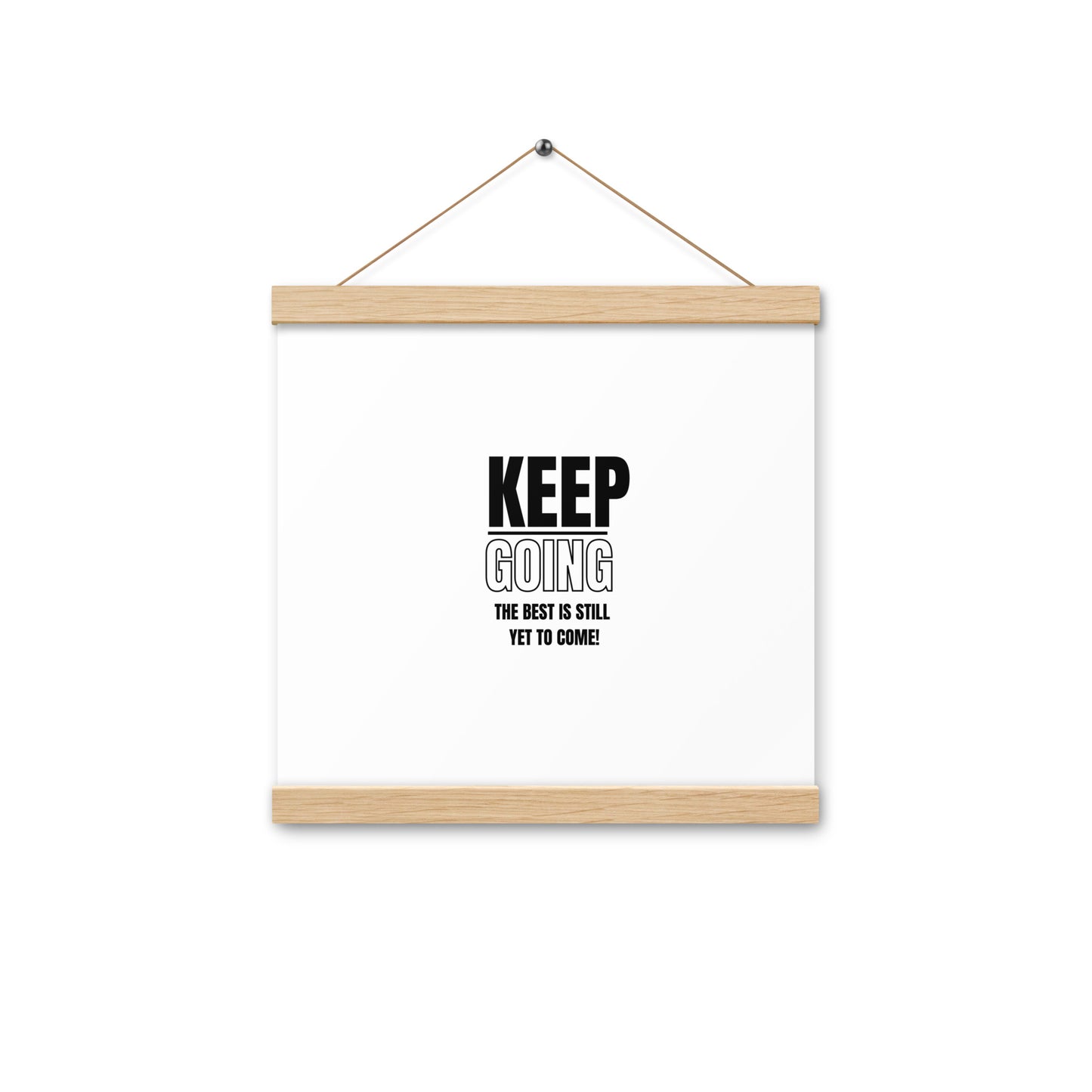 Poster WIth Hangers-KEEP GOING