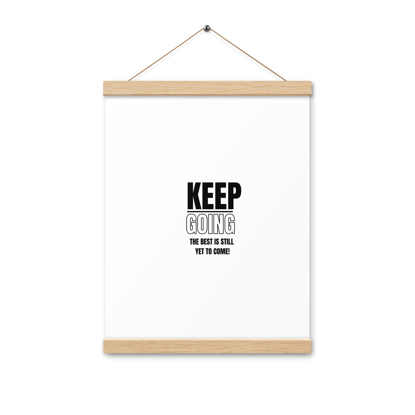 Poster WIth Hangers-KEEP GOING