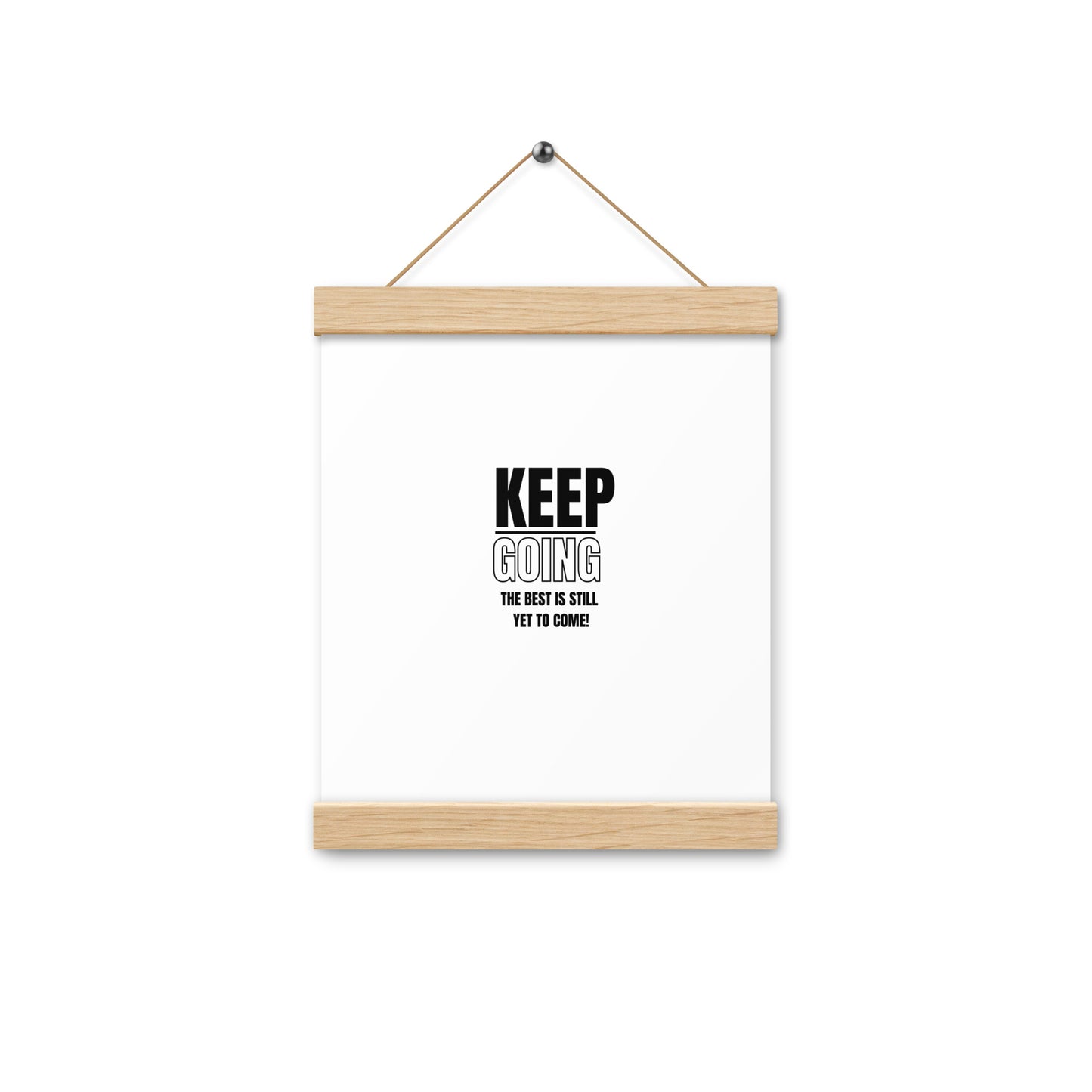 Poster WIth Hangers-KEEP GOING