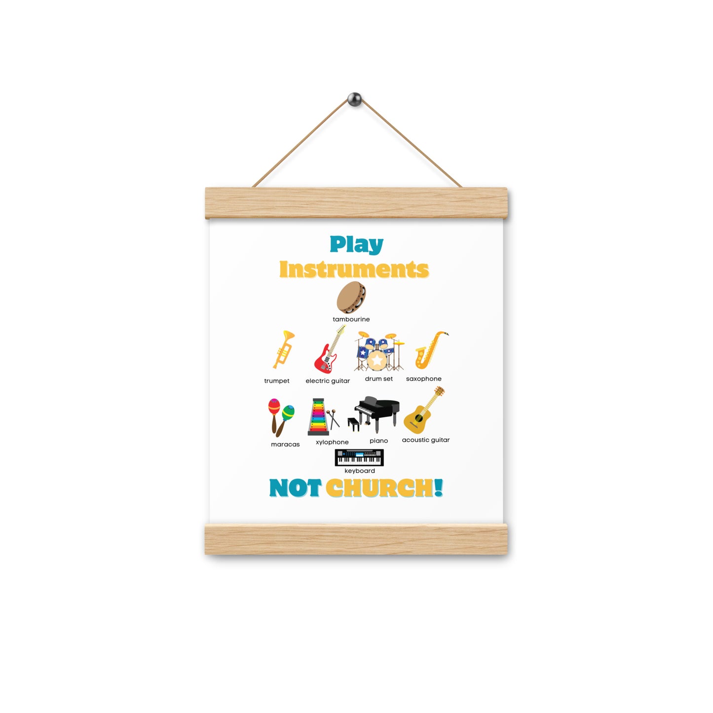 Poster with hangers-Play Instruments NOT CHURCH