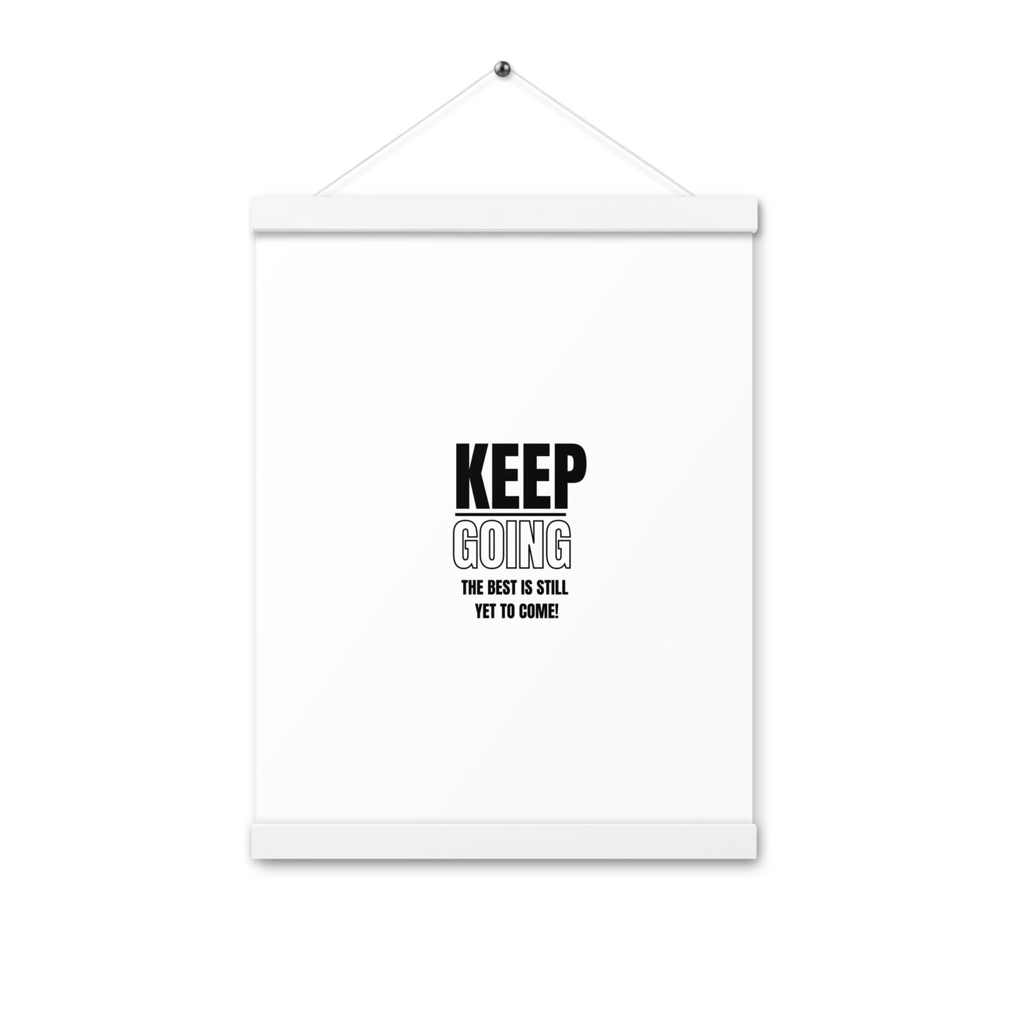 Poster WIth Hangers-KEEP GOING