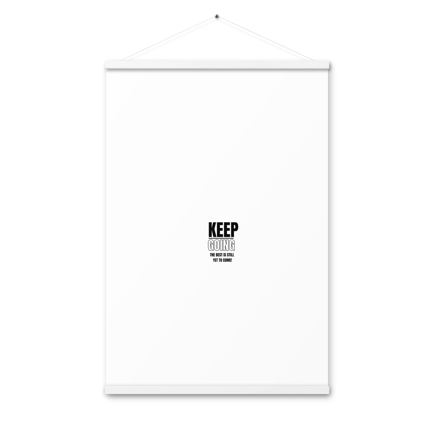 Poster WIth Hangers-KEEP GOING