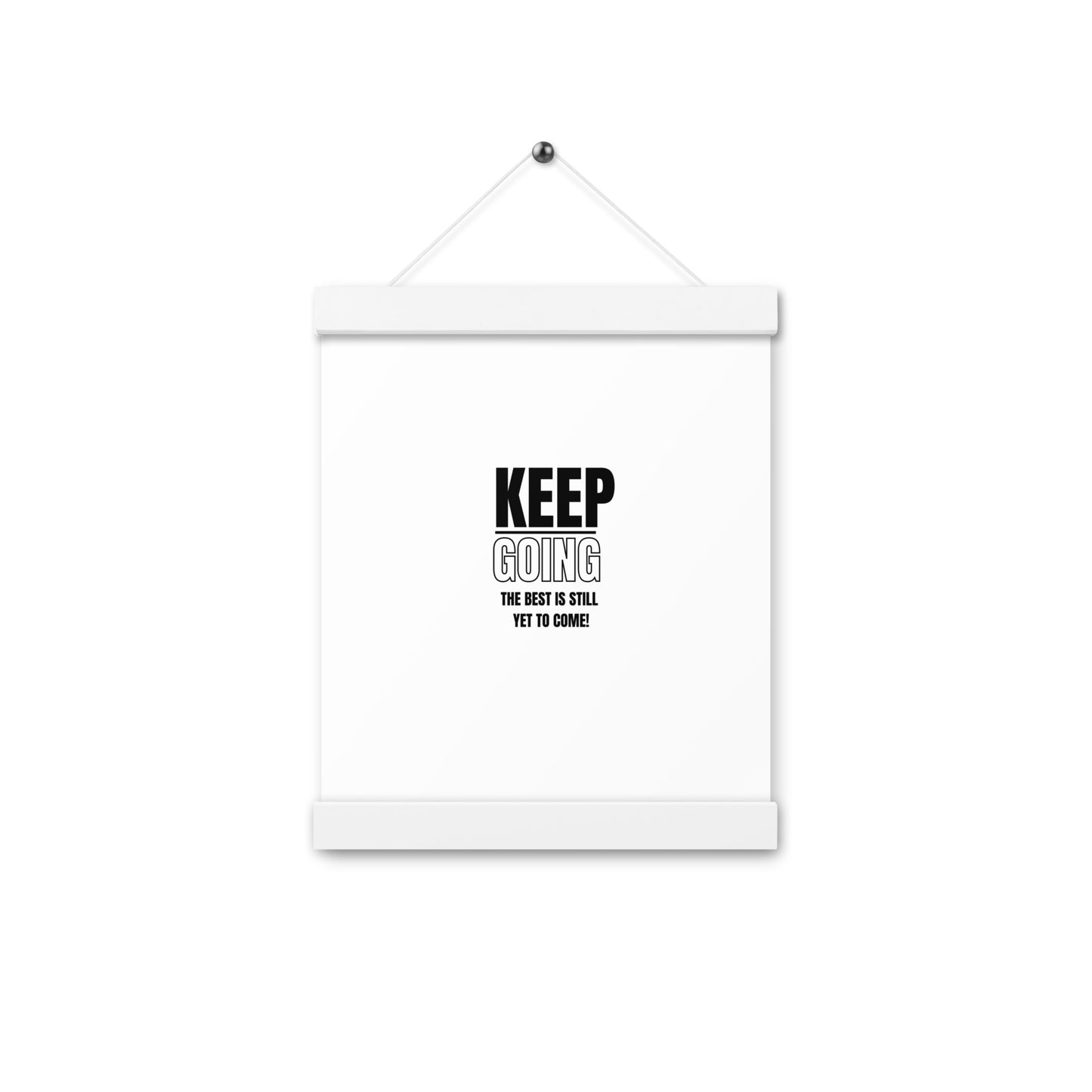 Poster WIth Hangers-KEEP GOING