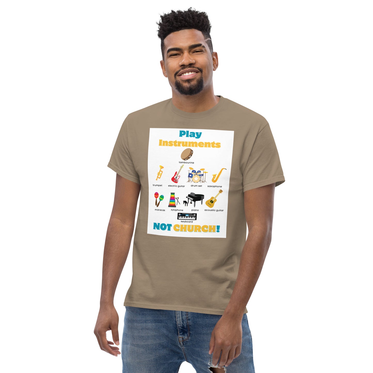 Men's Classic Tee-Play Instruments NOT CHURCH