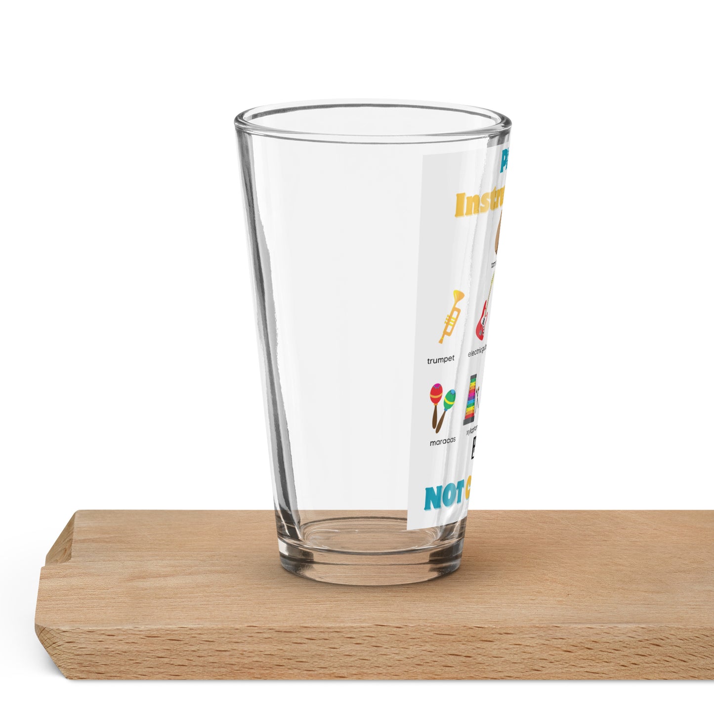 Shaker Pint Glass-Play Instruments NOT CHURCH