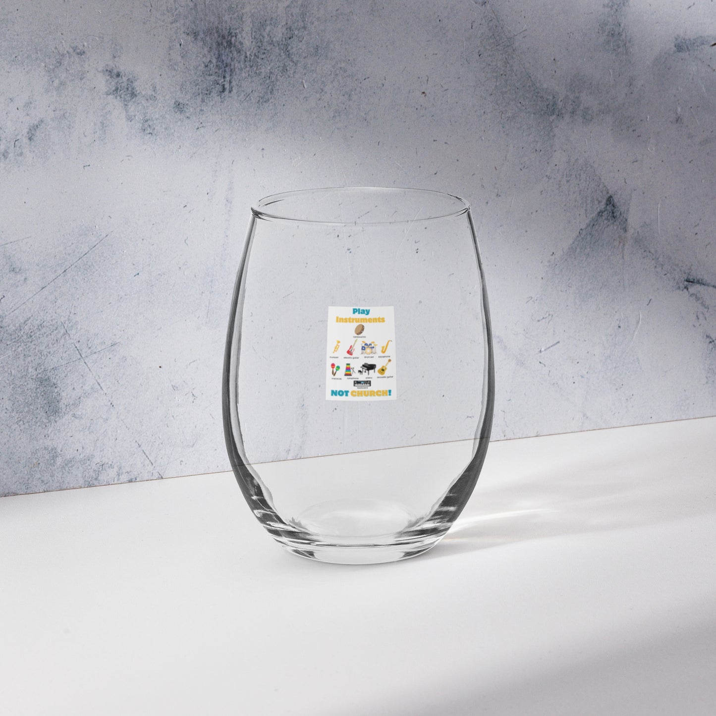 Stemless Wine Glass-Play Instruments NOT CHURCH