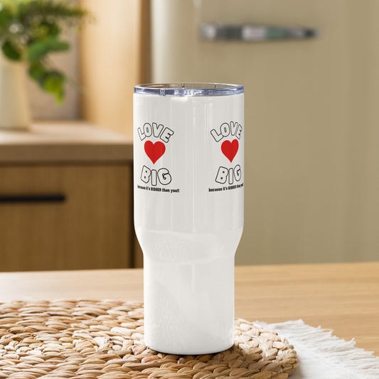 Travel Mug With a Handle-LOVE BIG