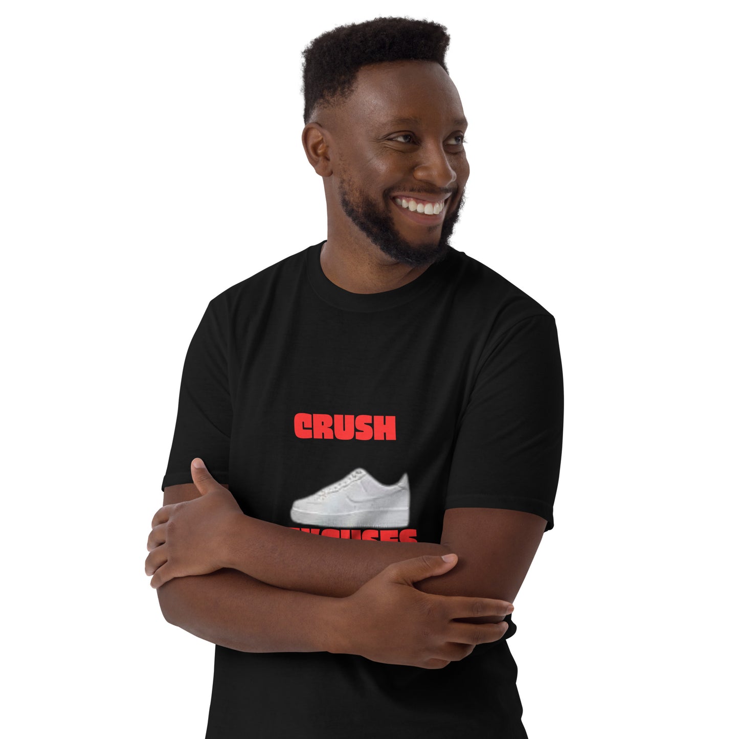 Short-Sleeve Unisex T-Shirt-CRUSH EXCUSES SNEAKER