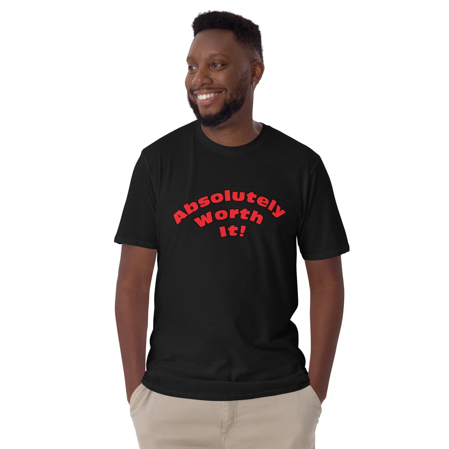 Short-Sleeve Unisex T-Shirt-Absolutely Worth It! (Red Font)