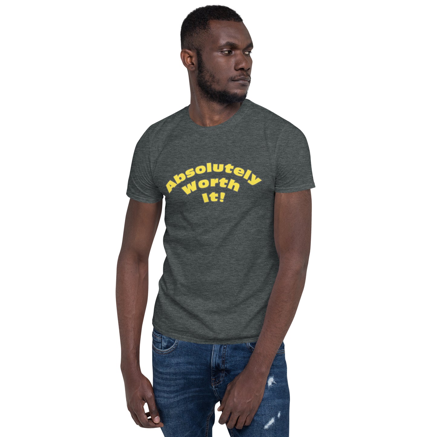 Short-Sleeve Unisex T-Shirt-Absolutely Worth It (Yellow Font)