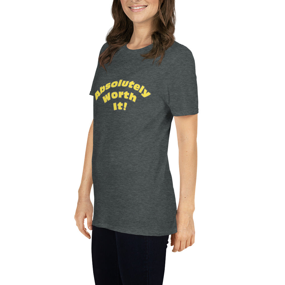 Short-Sleeve Unisex T-Shirt-Absolutely Worth It (Yellow Font)