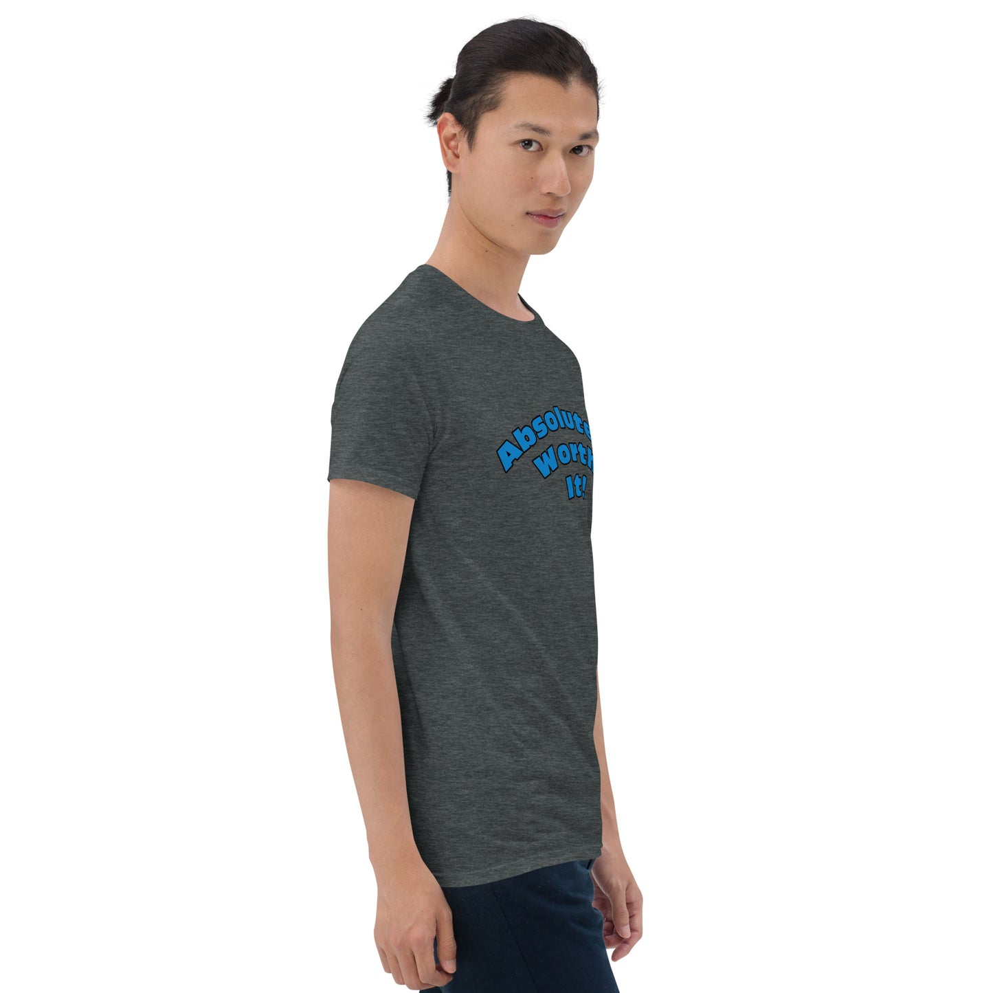 Short-Sleeve Unisex T-Shirt-Absolutely Worth It! (Blue Font)