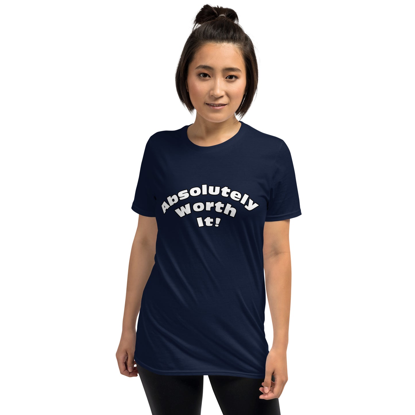 Short-Sleeve Unisex T-Shirt-Absolutely Worth It (White)