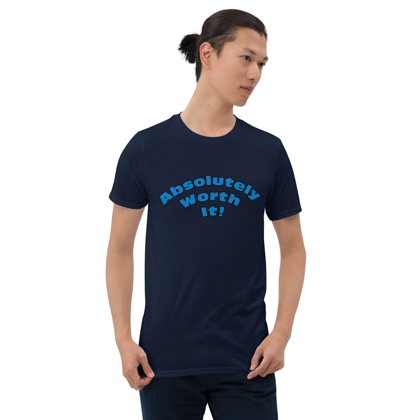 Short-Sleeve Unisex T-Shirt-Absolutely Worth It! (Blue Font)