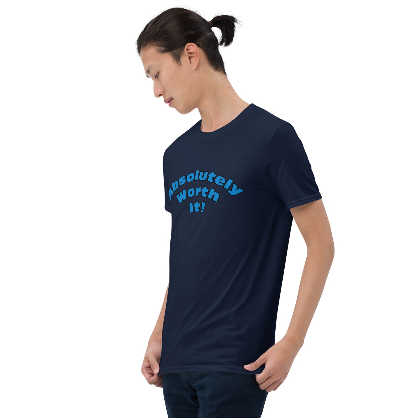 Short-Sleeve Unisex T-Shirt-Absolutely Worth It! (Blue Font)