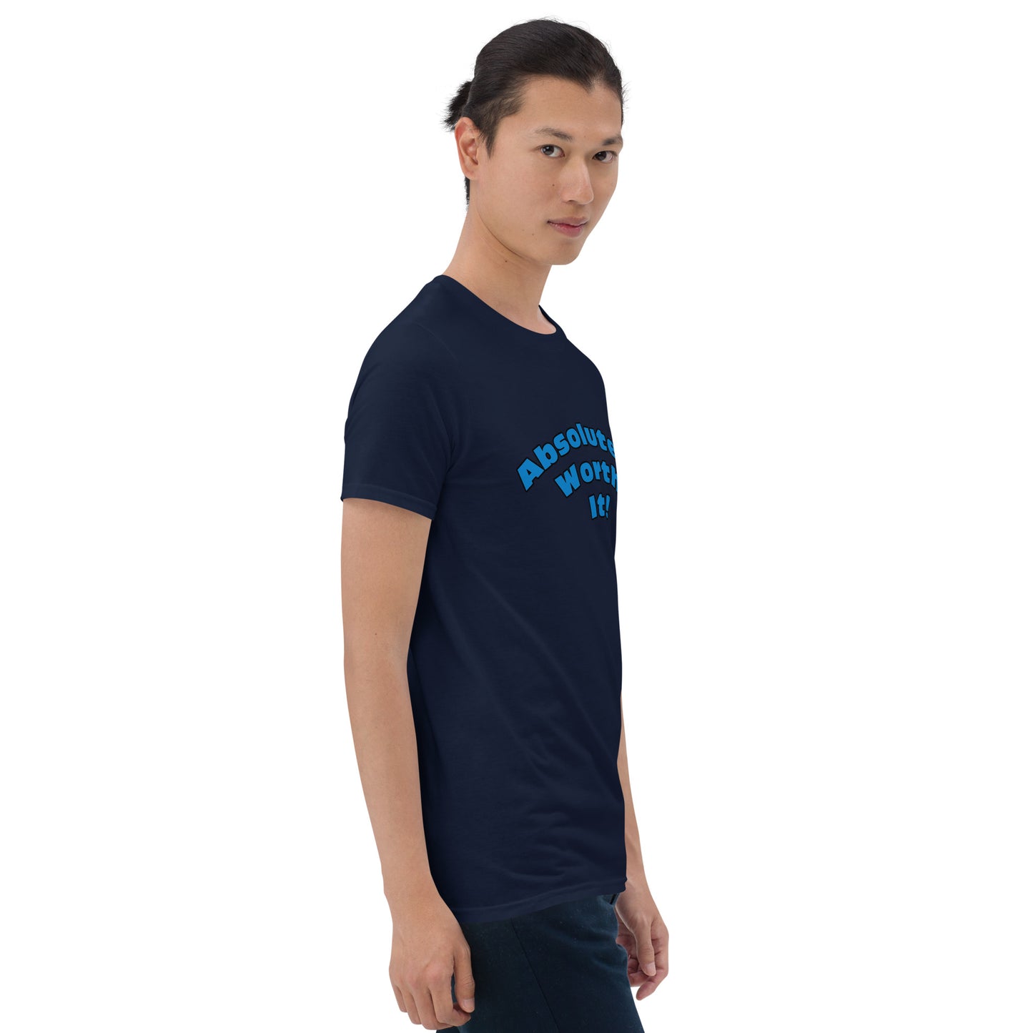 Short-Sleeve Unisex T-Shirt-Absolutely Worth It! (Blue Font)