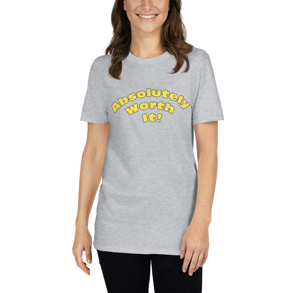 Short-Sleeve Unisex T-Shirt-Absolutely Worth It (Yellow Font)