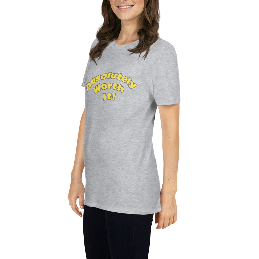 Short-Sleeve Unisex T-Shirt-Absolutely Worth It (Yellow Font)