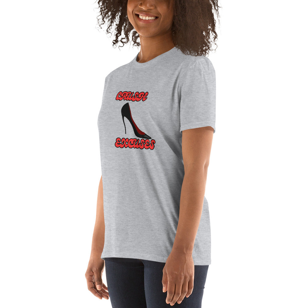 Short-Sleeve Unisex T-Shirt-CRUSH EXCUSES High Heel