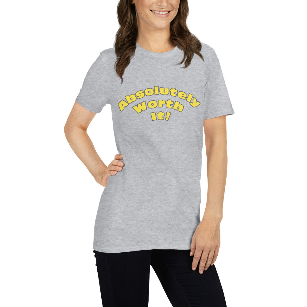 Short-Sleeve Unisex T-Shirt-Absolutely Worth It (Yellow Font)