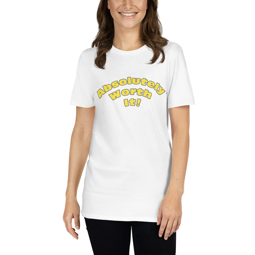 Short-Sleeve Unisex T-Shirt-Absolutely Worth It (Yellow Font)