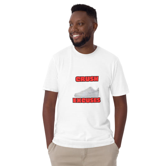 Short-Sleeve Unisex T-Shirt-CRUSH EXCUSES SNEAKER