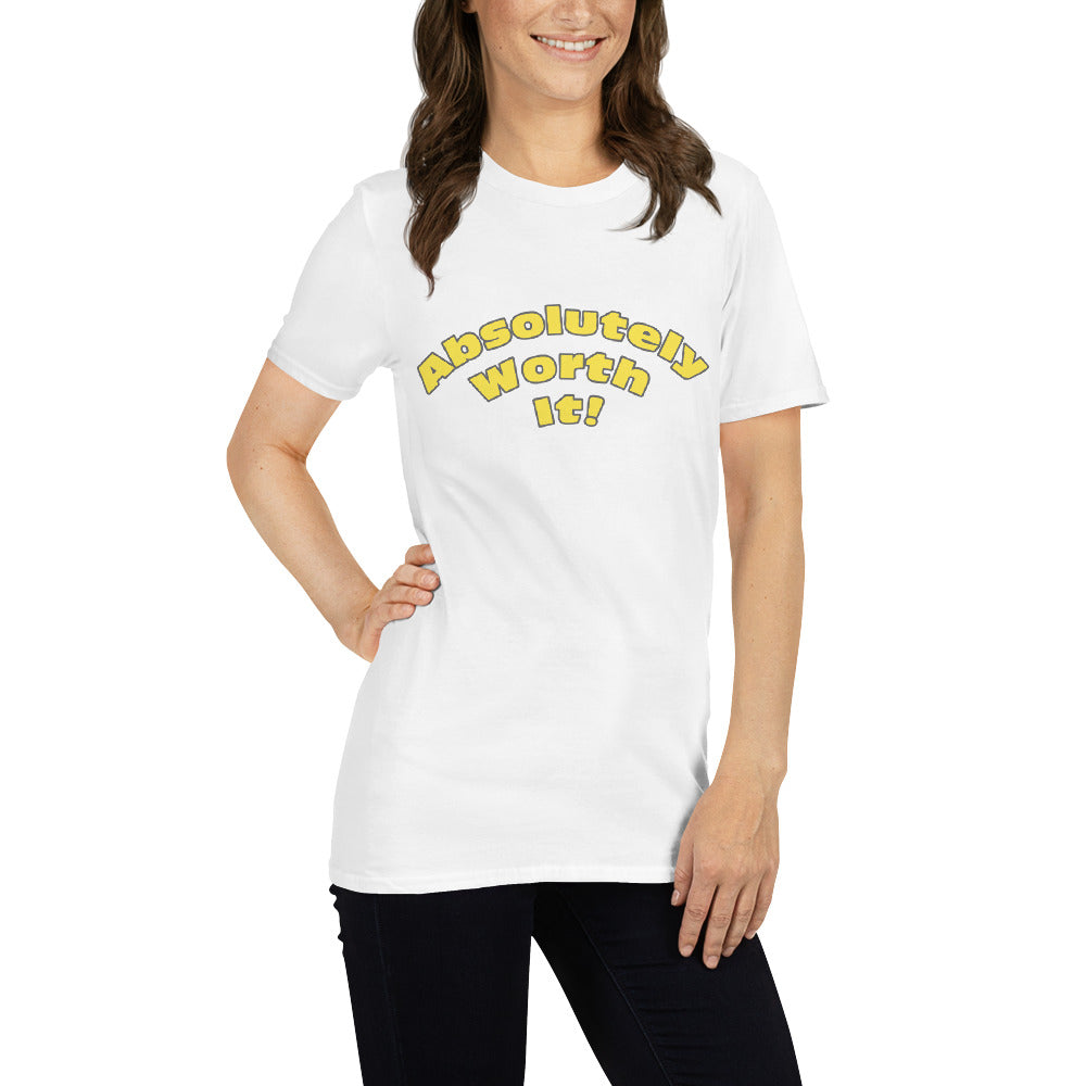 Short-Sleeve Unisex T-Shirt-Absolutely Worth It (Yellow Font)