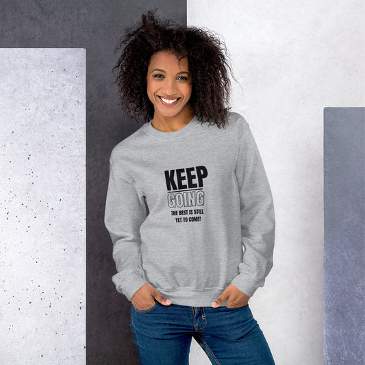 Unisex Sweatshirt-KEEP GOING