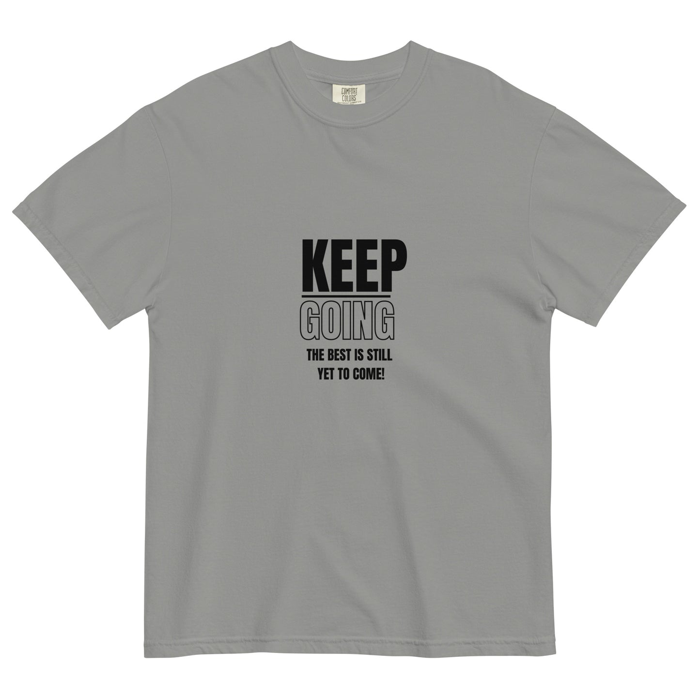 Unisex Garment-Dyed Heavyweight T-shirt-KEEP GOING