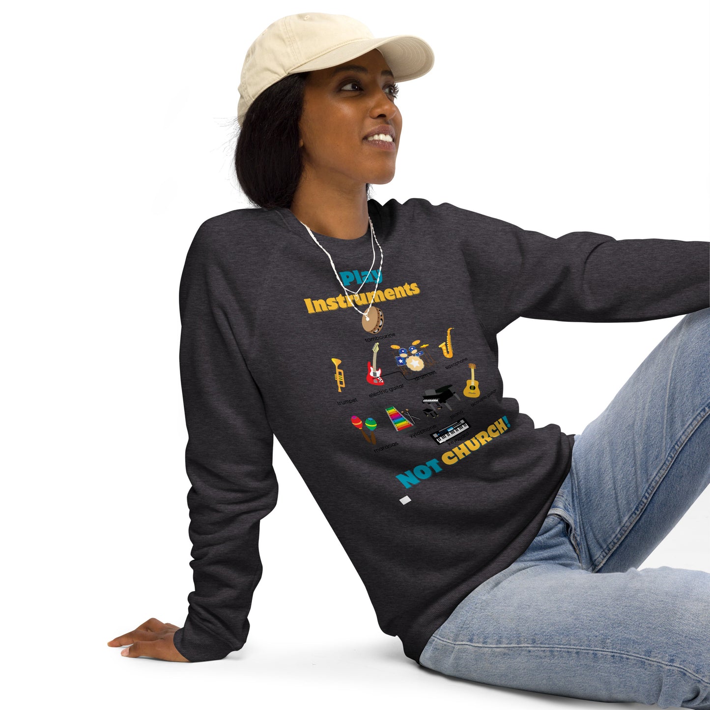 Unisex organic raglan sweatshirt-Play Instruments NOT CHURCH