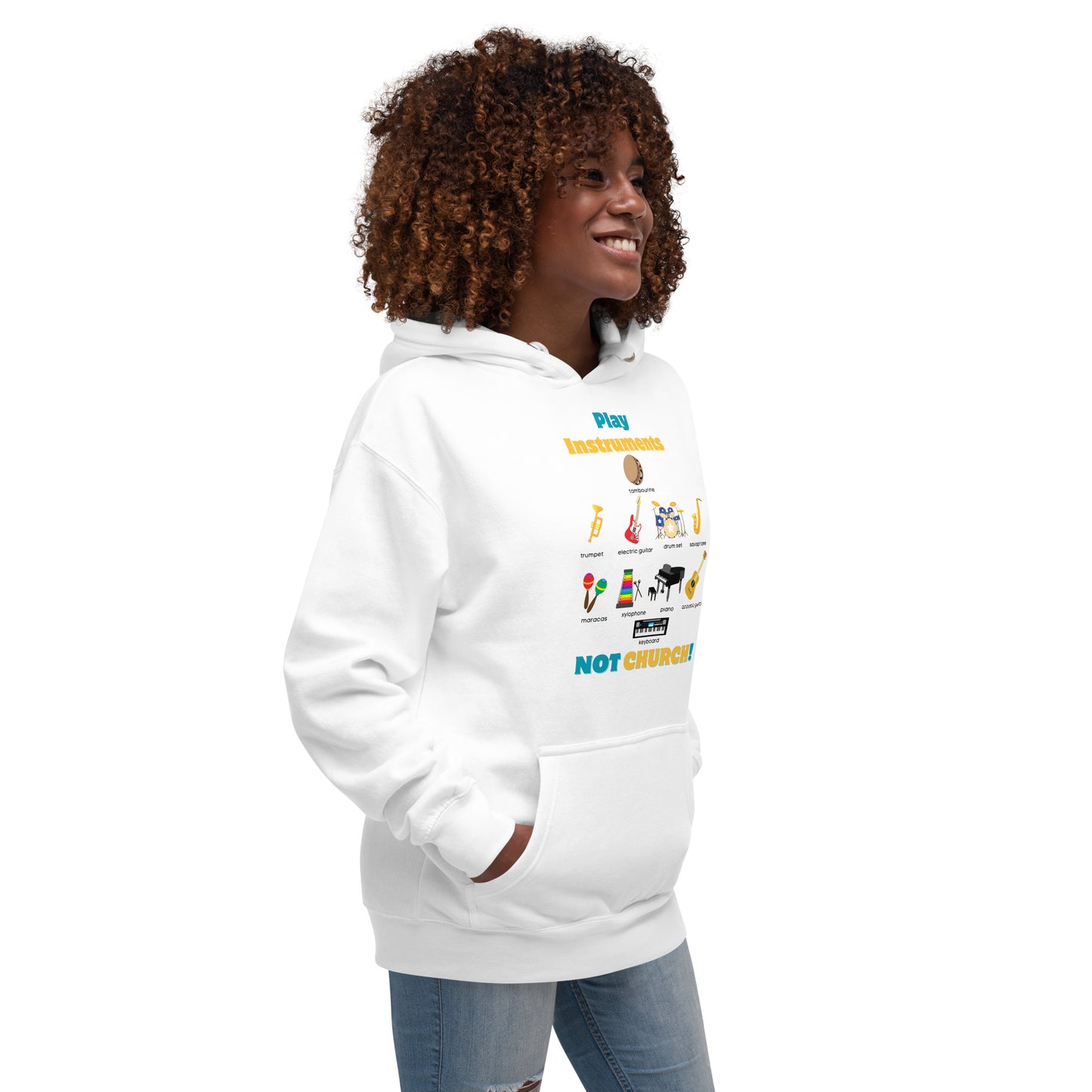 Unisex Hoodie-Play Instruments NOT CHURCH