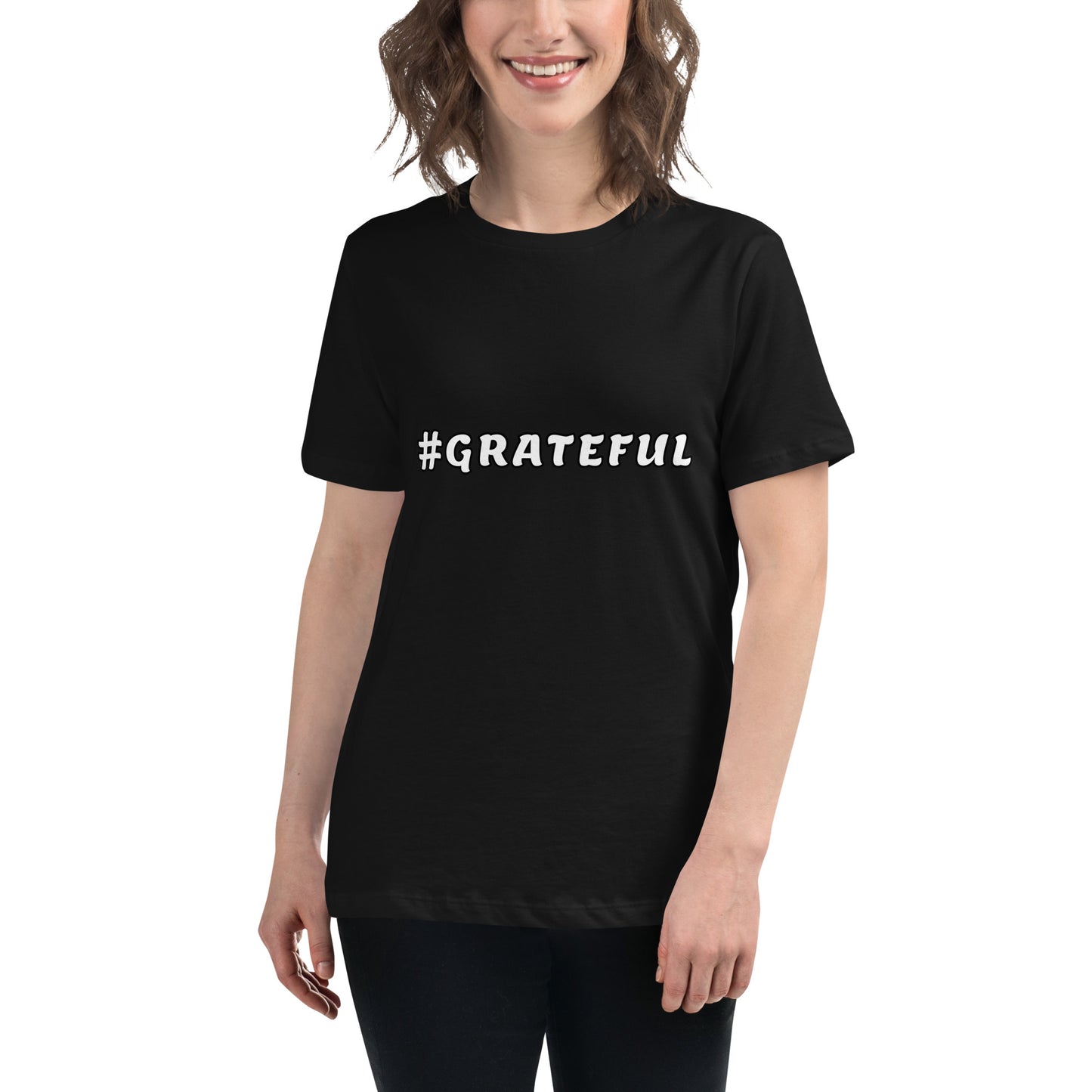 Women's Relaxed T-Shirt--#GRATEFUL