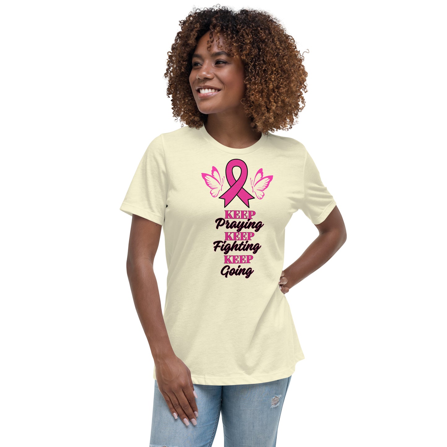 Women's Relaxed T-Shirt-KEEP PRAYING FIGHTING GOING