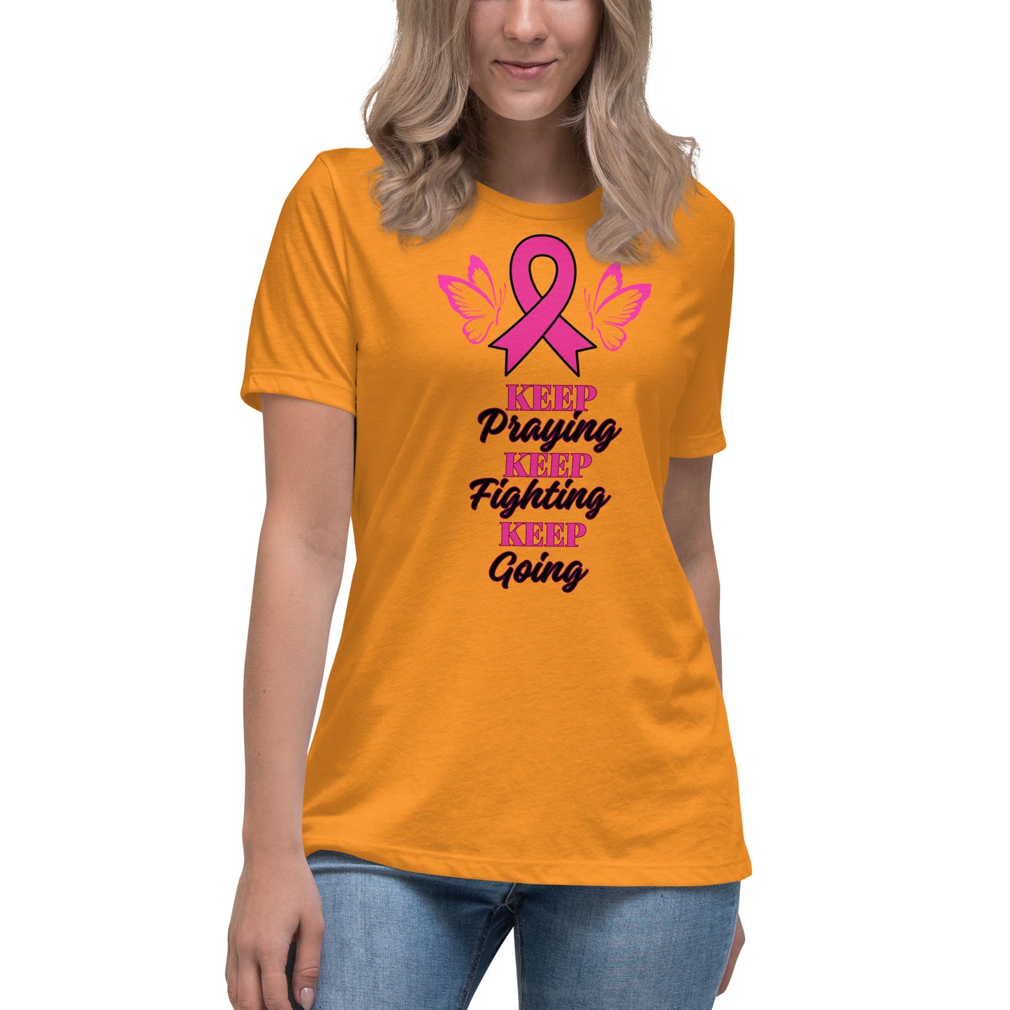 Women's Relaxed T-Shirt-KEEP PRAYING FIGHTING GOING