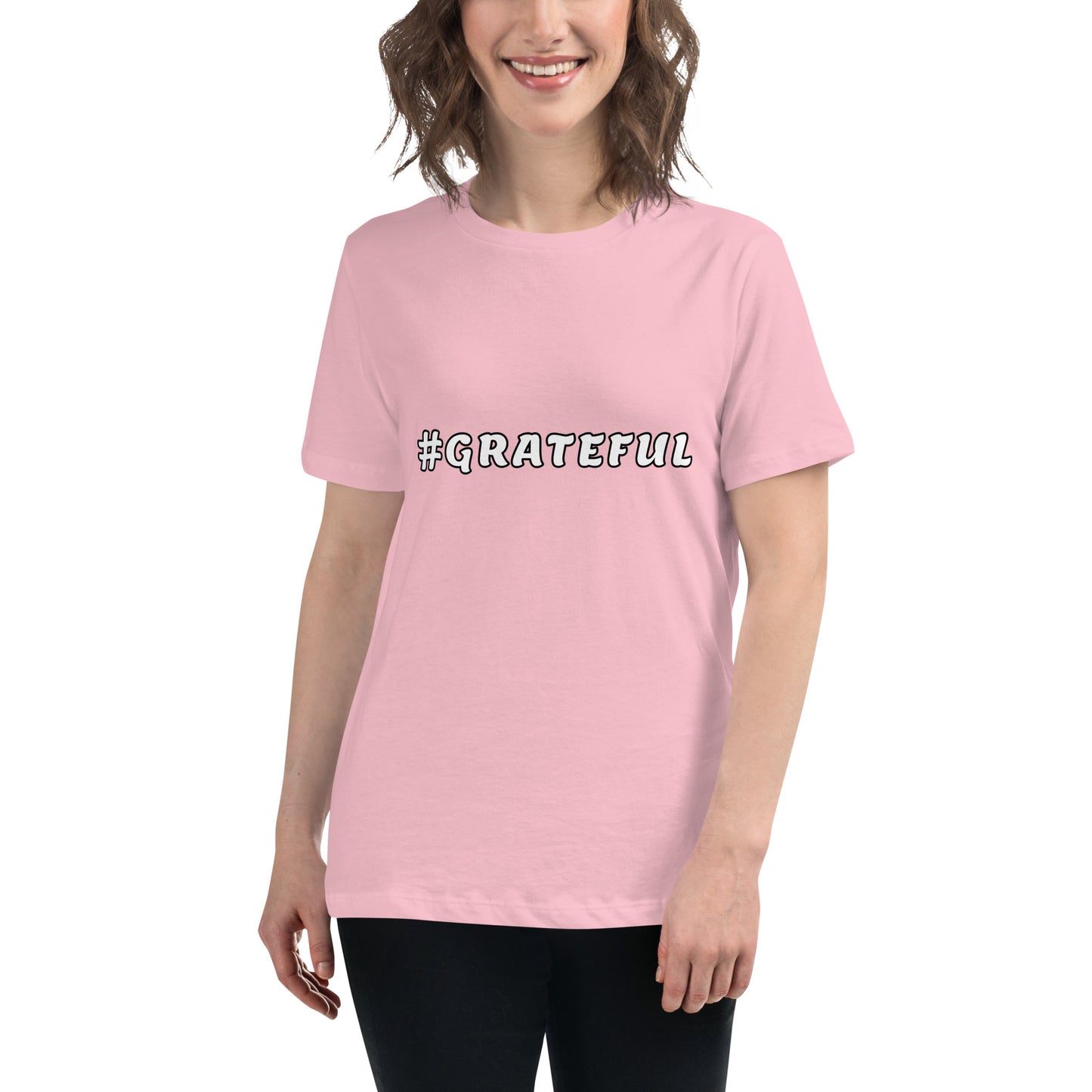 Women's Relaxed T-Shirt--#GRATEFUL