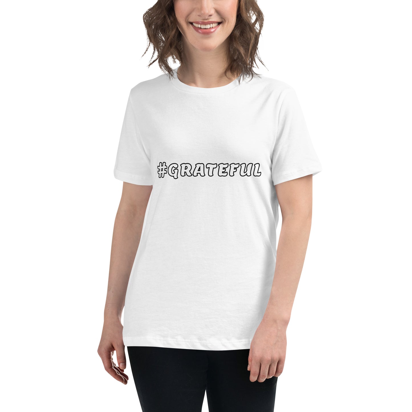 Women's Relaxed T-Shirt--#GRATEFUL