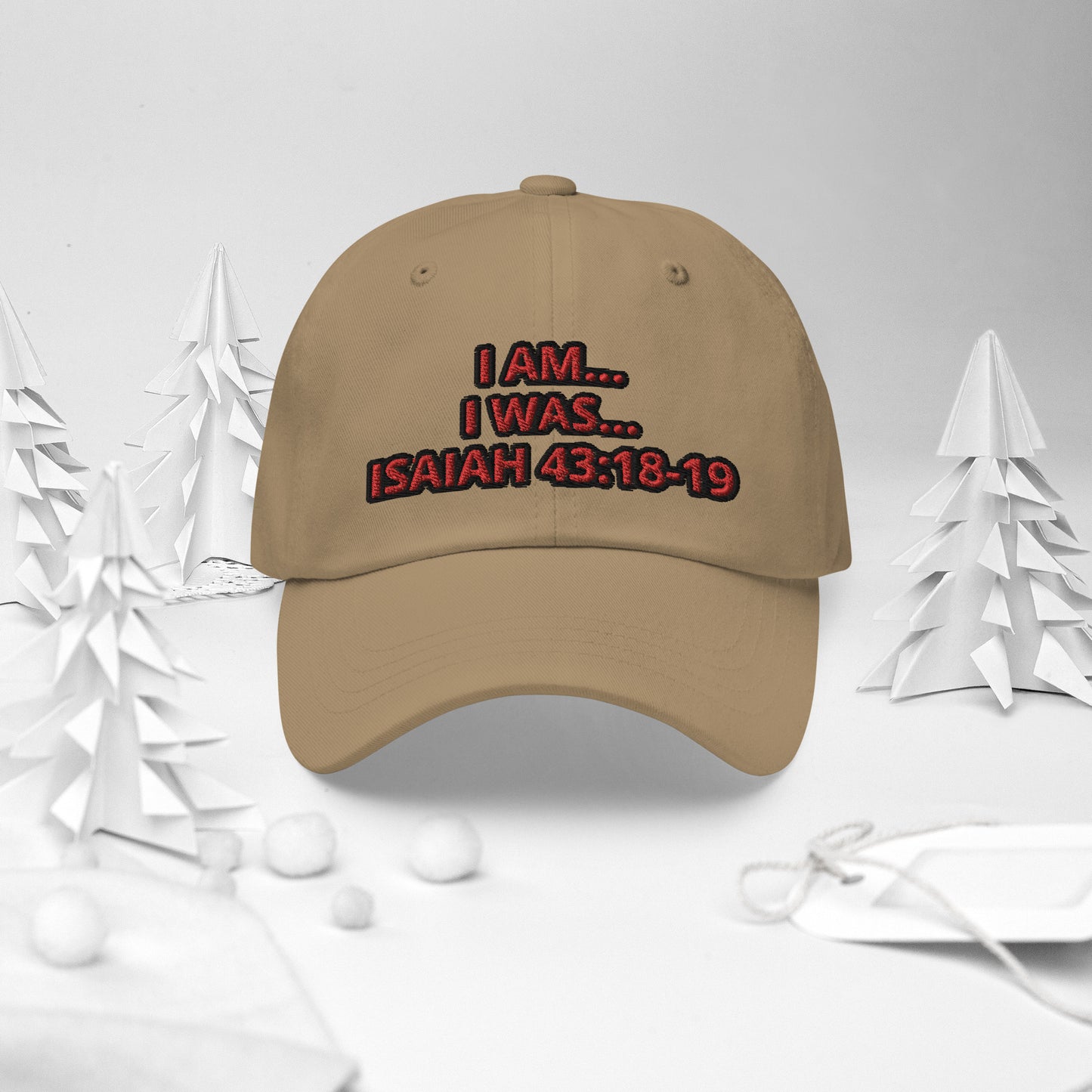 Dad hat (Unisex)-I AM...and I WAS...With Scriptures