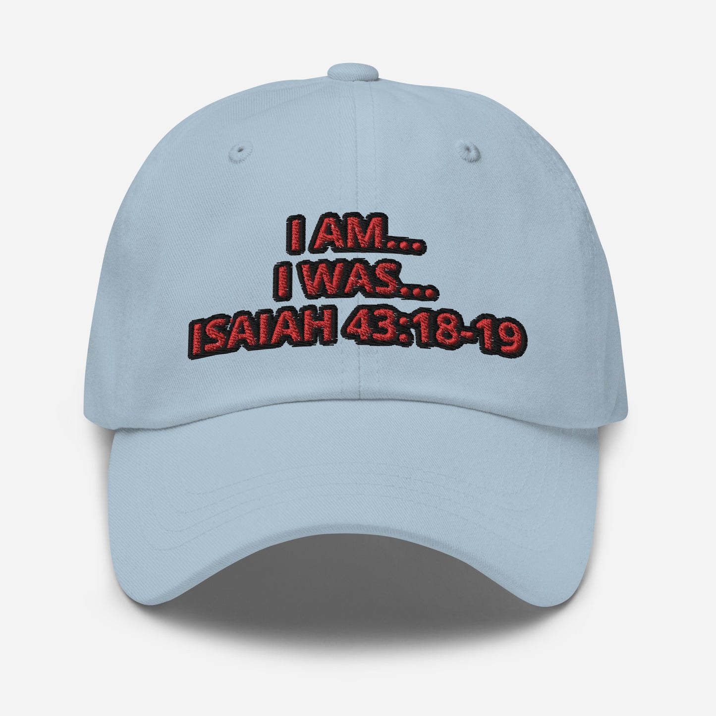 Dad hat (Unisex)-I AM...and I WAS...With Scriptures