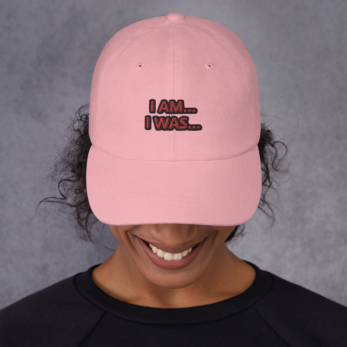 Dad hat (Unisex)-I AM... and I WAS...