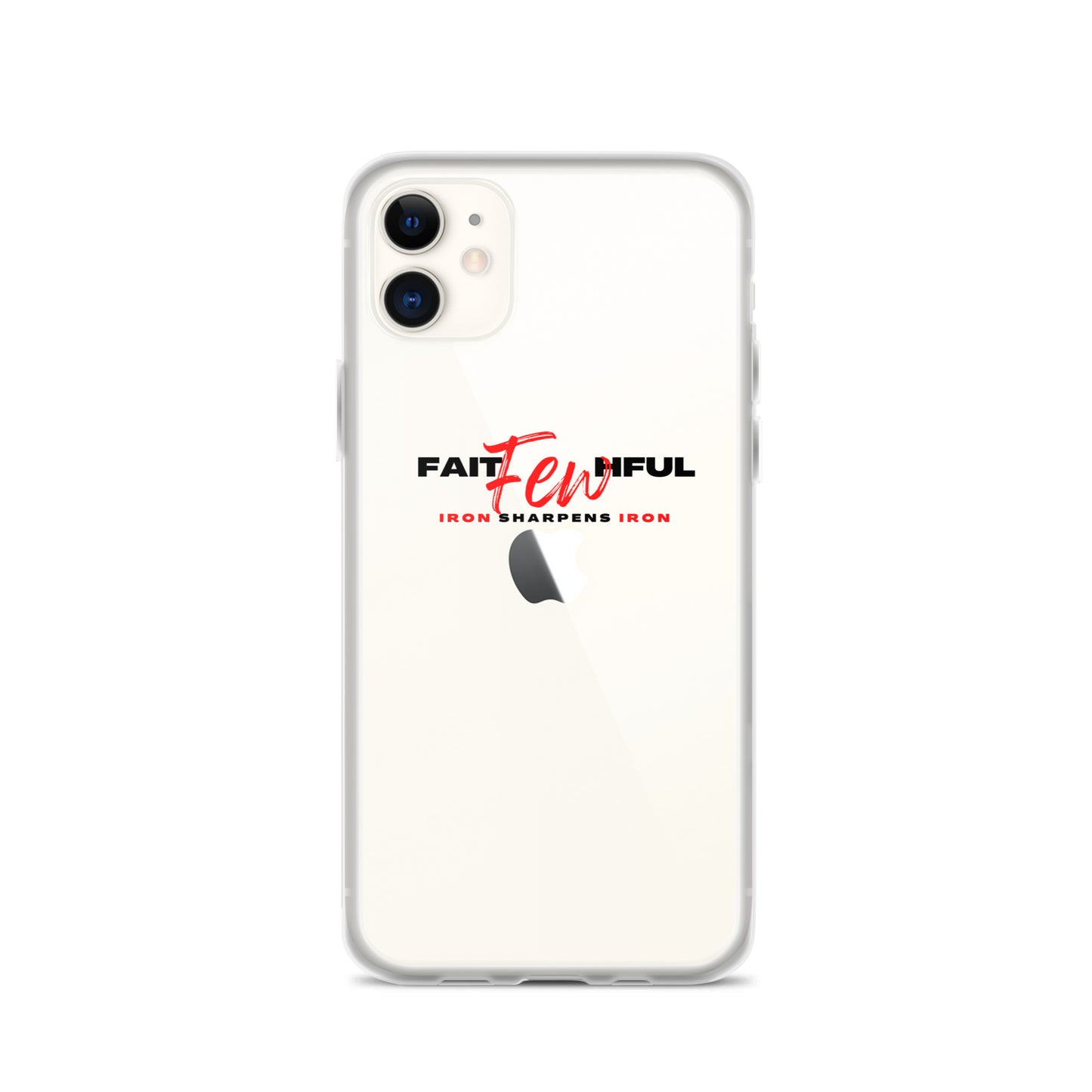 Clear Case for iPhone®-FAITHFUL Few