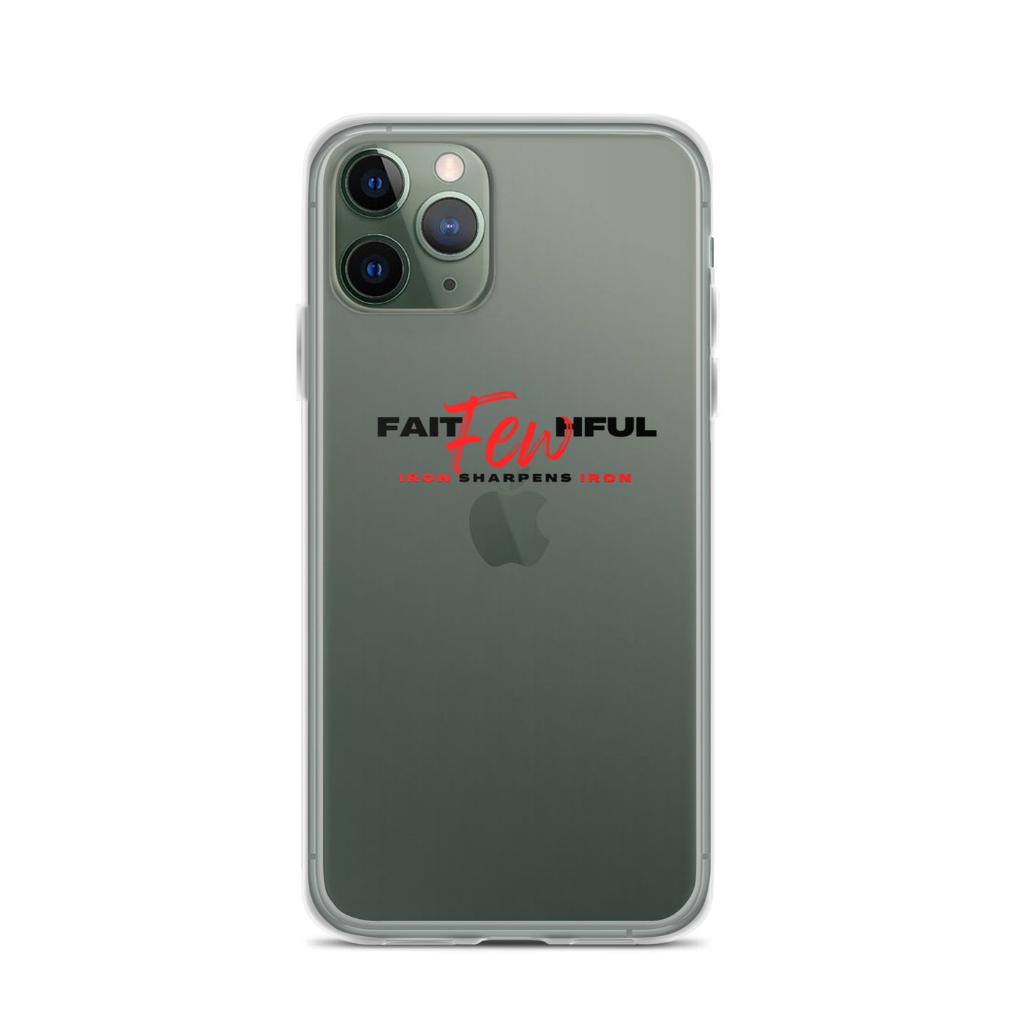 Clear Case for iPhone®-FAITHFUL Few