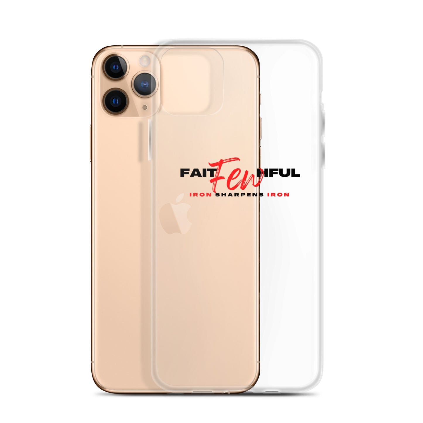 Clear Case for iPhone®-FAITHFUL Few